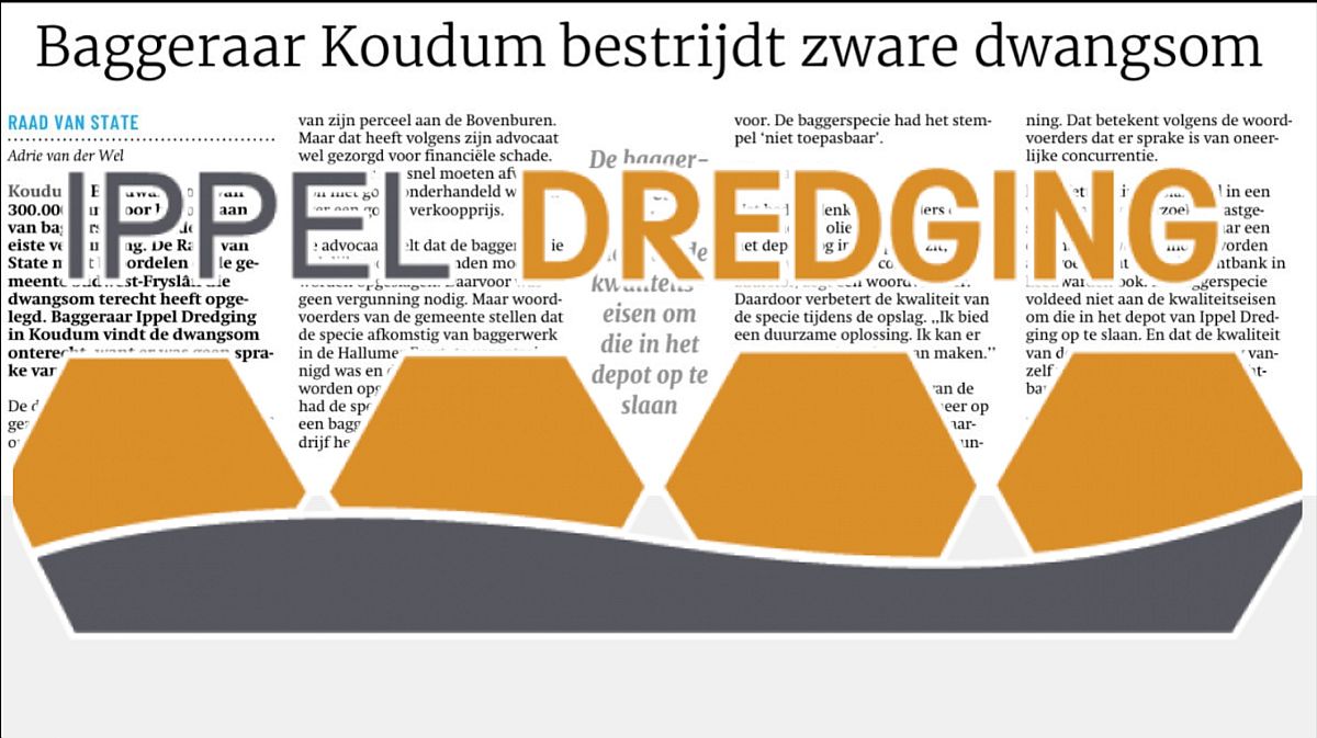 Ippel Dredging naar Raad van State vanwege ‘onterechte’ dwangsom